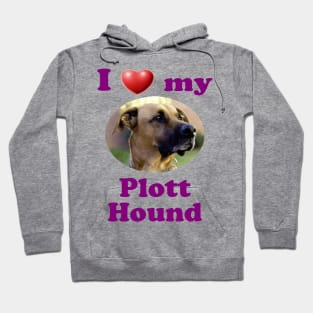 I Love My Plott Hound Hoodie